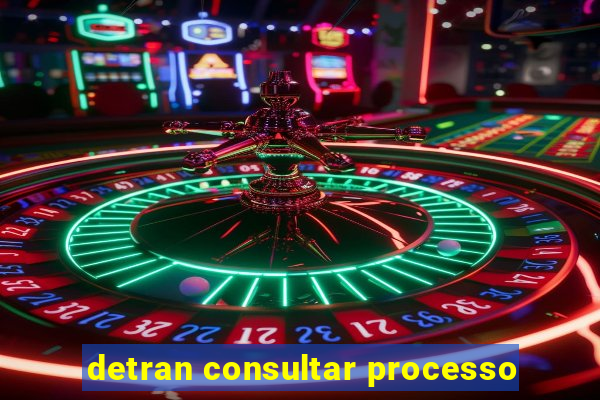 detran consultar processo